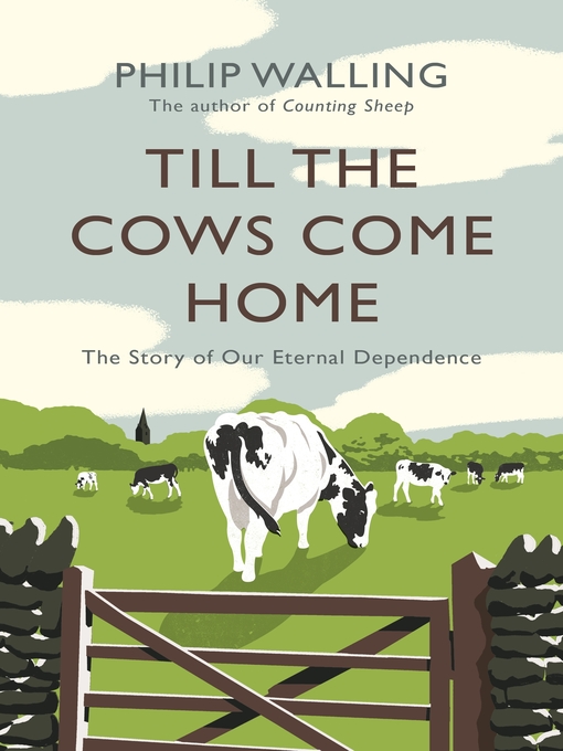 Title details for Till the Cows Come Home by Philip Walling - Available